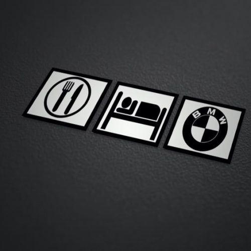Eat, Sleep, BMW matrica